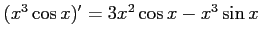 $ (x^{3}\cos x)^{\prime}=3x^{2}\cos x-x^{3}\sin x$